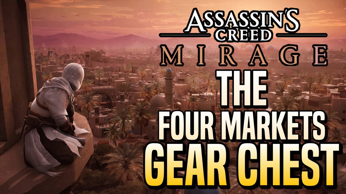 Un guide pour obtenir le coffre d'équipement des quatre marchés – Assassin's Creed Mirage