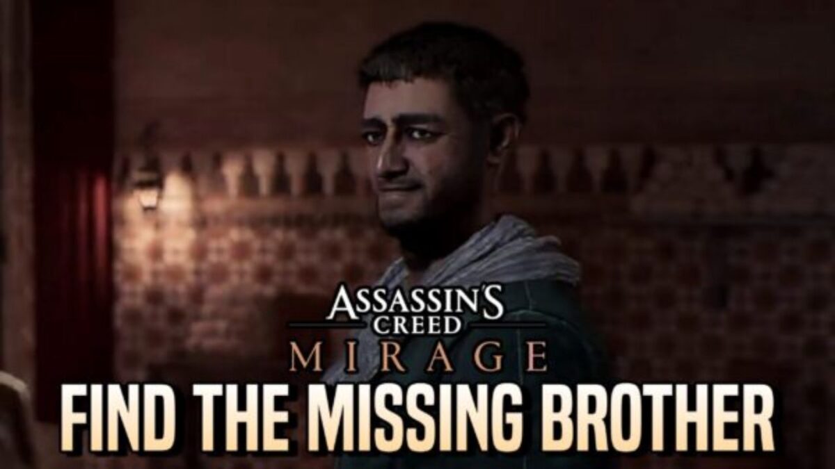 Find the Missing Brother Walkthrough – Assassin's Creed Mirage Guide