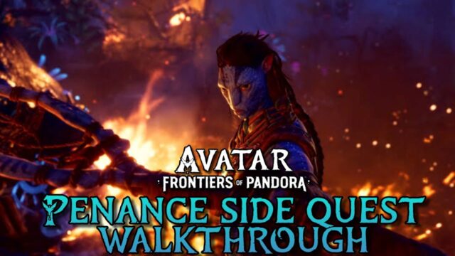 Tutorial de Penance Side Quest - Avatar: Guía de Fronteras de Pandora