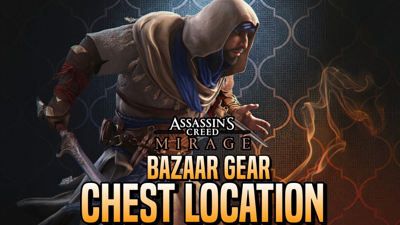 ¿Cómo conseguir el cofre de equipo de bazar? Portada de la guía de ubicación de Assassin's Creed Mirage