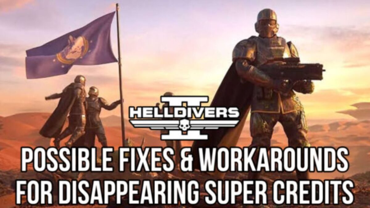 Các cách khắc phục và cách giải quyết có thể xảy ra đối với việc Super Credits biến mất trong Helldivers 2