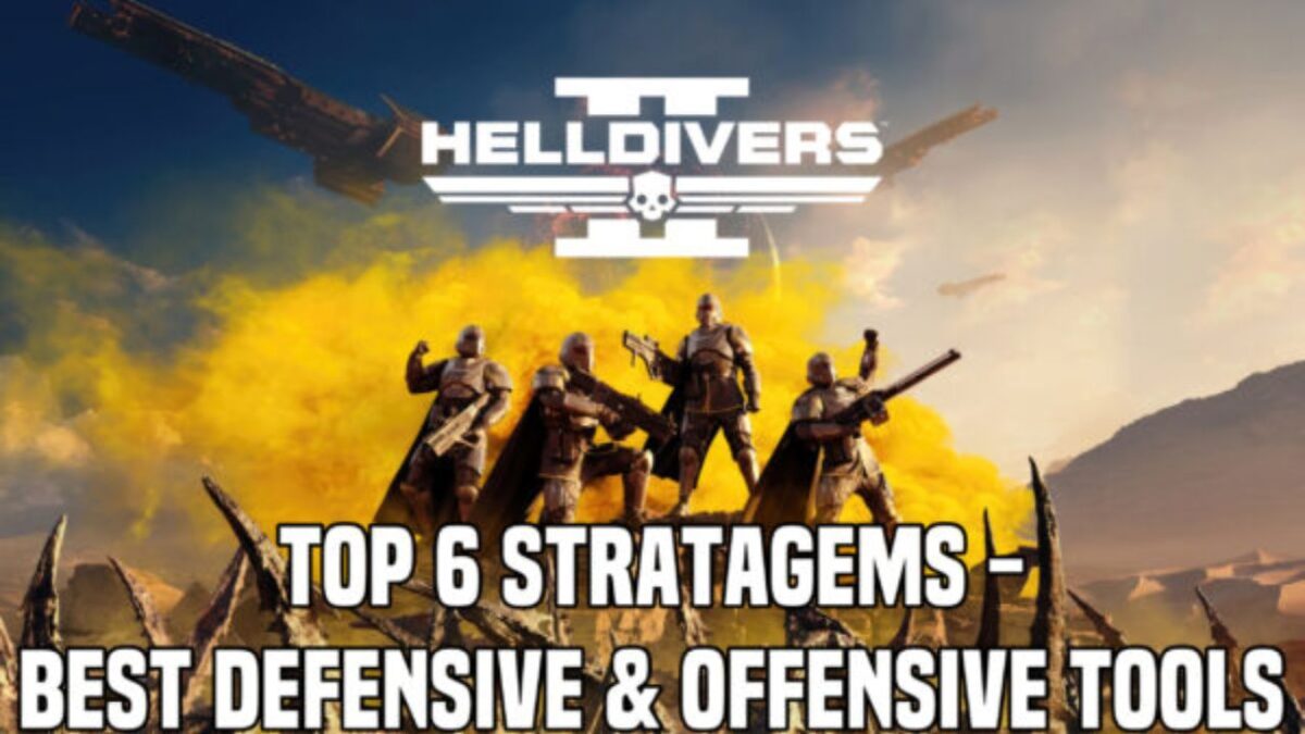 Top 6 Stratagems in Helldivers 2 - Best Defensive & Offensive Tools