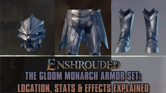 Conjunto de armadura Gloom Monarch: localização, estatísticas e efeitos explicados – Envolto