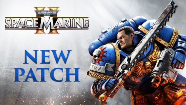 What’s New? Warhammer 40,000: Space Marine 2 Patch 3.0 Update Explained