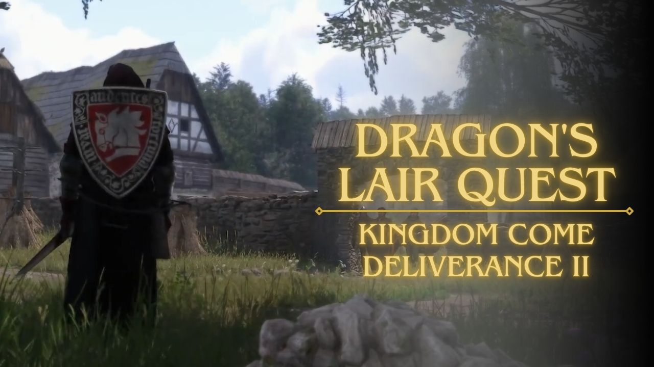 Archaeological Excavation – Dragon’s Lair Quest in Kingdom Come Deliverance II cover