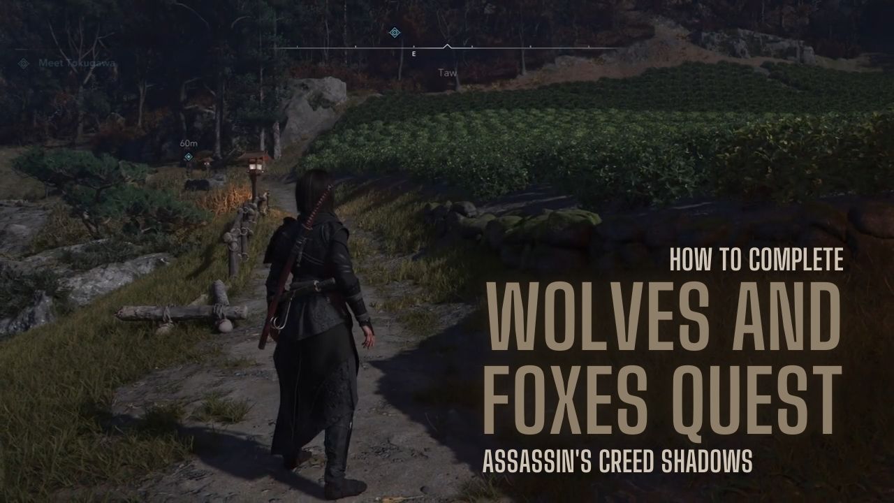 How to Complete the Wolves and Foxes Quest in Assassin’s Creed Shadows cover