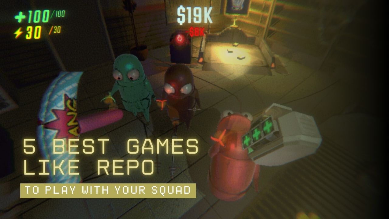 The 5 Best Games like REPO to Play with Your Squad cover